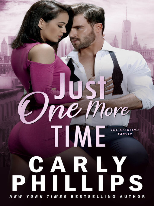 Title details for Just One More Time by Carly Phillips - Wait list